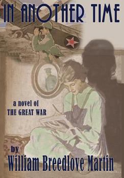 Hardcover In Another Time: A Southern Family During the Great War, 1914-1918 Book