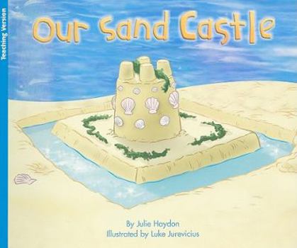 Paperback Our Sandcastle, Levels 11-12: Teacher Note (Rigby Flying Colors Blue) Book