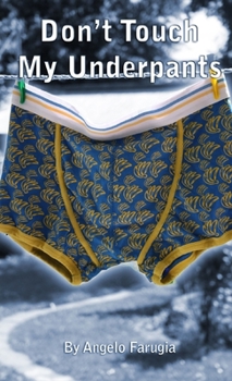 Paperback Don't Touch My Underpants Book