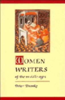 Paperback Women Writers of the Middle Ages: A Critical Study of Texts from Perpetua ((Dagger) 203) to Marguerite Porete ((Dagger) 1310) Book