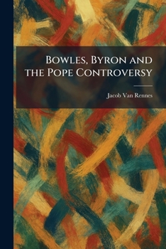 Bowles, Byron and the Pope Controversy