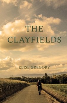 Paperback The Clayfields: A Novel in Stories Book