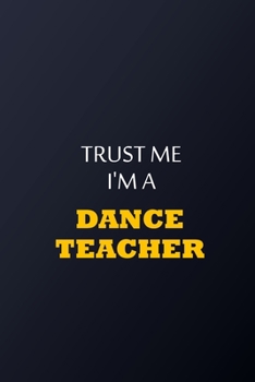 Trust Me I'm A Teacher Notebook -  Funny Teacher Gift: Lined Notebook / Journal Gift, 100 Pages, 6x9, Soft Cover, Matte Finish