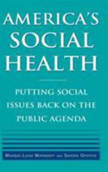 Hardcover America's Social Health: Putting Social Issues Back on the Public Agenda Book