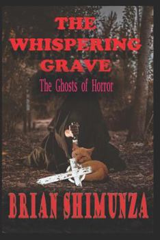 Paperback The Whispering Grave: The Ghosts of Horror Book