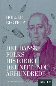 Paperback Det danske folks historie i det nittende ?rhundrede. Bind 2 [Danish] Book