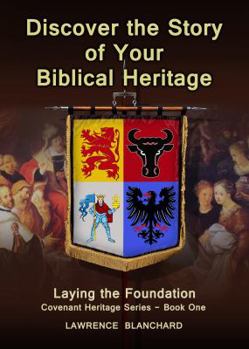 Discover the Story of Your Biblical Heritage: Laying the Foundation