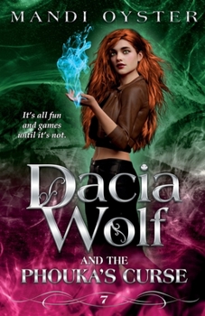 Paperback Dacia Wolf & the Phouka's Curse: A modern magical fairytale Book