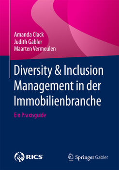 Hardcover Diversity & Inclusion Management in Der Immobilienbranche: Ein Praxisguide [German] Book