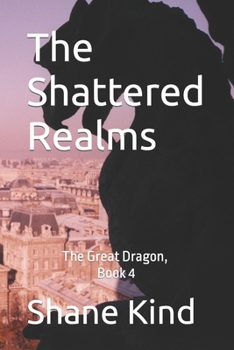 Paperback The Shattered Realms: The Great Dragon, Book 4 Book