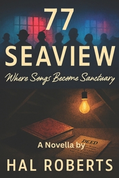 Paperback 77 Seaview: A Novella Where Songs Become Sanctuary Book
