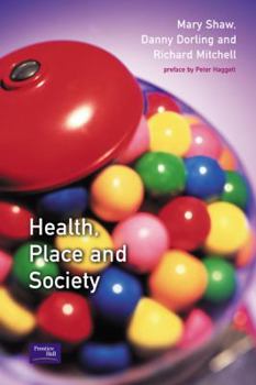 Paperback Health, Place, and Society Book