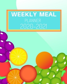 Paperback weekly meal planner 2019-2020: Meal Prep Planner And Grocery List Weeks of Menu Planning Pages with Weekly Shopping List - Food Calendar - Eat Journa Book