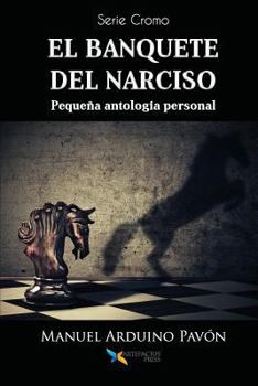 Paperback El banquete del Narciso: Pequeña antología personal [Spanish] Book