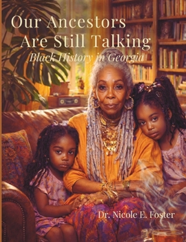 Our Ancestors Are Still Talking: Black History in Georgia