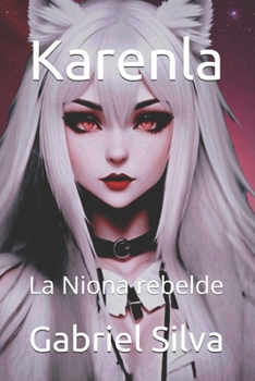Paperback Karenla: La Niona rebelde [Spanish] Book