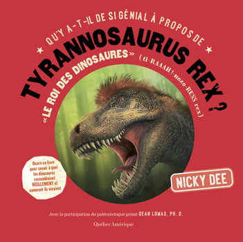 Paperback Qu'y A-T-Il de Si Génial À Propos de Tyrannosaurus Rex? [French] Book