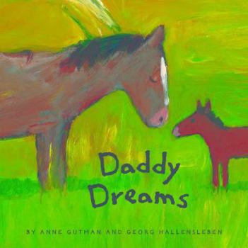 Board book Daddy Dreams: (Animal Board Books, Parents Stories for Kids, Children's Books about Fathers) Book