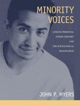 Paperback Minority Voices: Linking Personal Ethnic History and the Sociological Imagination Book