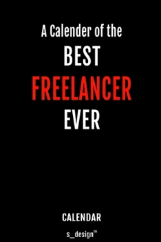 Calendar for Freelancers / Freelancer: Everlasting Calendar / Diary / Journal (365 Days / 3 Days per Page) for notes, journal writing, event planner, quotes & personal memories