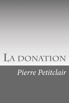 Paperback La donation [French] Book