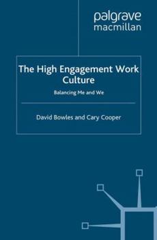 Paperback The High Engagement Work Culture: Balancing Me and We Book