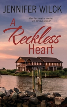 A Reckless Heart - Book #1 of the Scarred Hearts