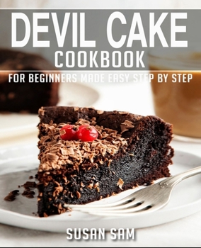 Paperback Devil Cake Cookbook: Book 2, for Beginners Made Easy Step by Step Book