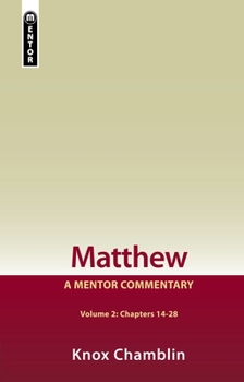 Hardcover Matthew Volume 2 (Chapters 14-28): A Mentor Commentary Book