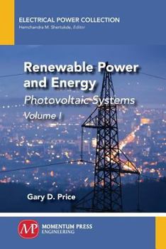 Paperback Renewable Power and Energy, Volume I: Photovoltaic Systems Book