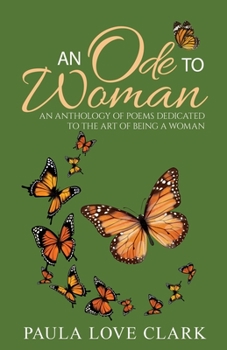 Paperback An Ode To Woman: An Anthology of Poems for Women Book