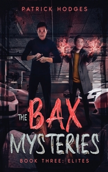 Elites - Book #3 of the Bax Mysteries