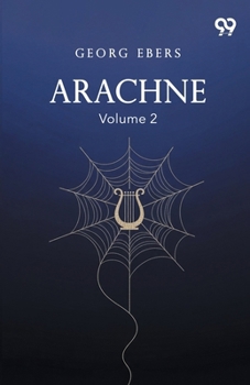 Paperback Arachne: Volume 2 Book
