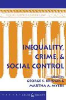 Paperback Inequality, Crime, And Social Control Book