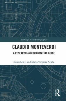 Hardcover Claudio Monteverdi: A Research and Information Guide Book