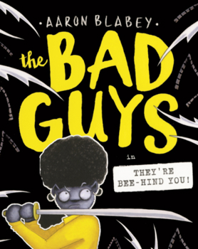 Library Binding Bad Guys in They're Bee-Hind You! Book