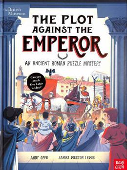 Hardcover Nosy Crow British Museum The Plot Against the Emperor An Ancient Roman Puzzle. Book