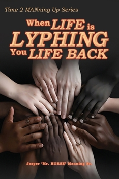 Paperback When Life is Lyphing you Life Back Book
