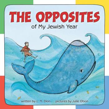 Hardcover The Opposites of My Jewish Year Book