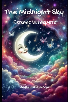 Paperback The Midnight Sky - Cosmic Whispers! Book