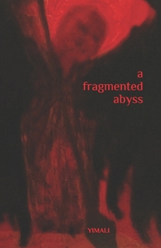 Paperback A fragmented abyss Book
