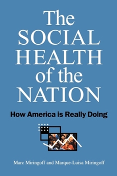 Paperback The Social Health of the Nation: How America Is Really Doing Book