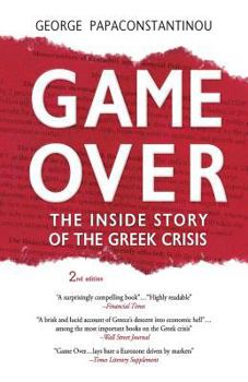 Paperback Game Over: The Inside Story of the Greek Crisis Book