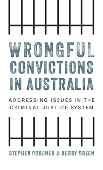 Hardcover Wrongful convictions in Australia: Addressing issues in the criminal justice system Book