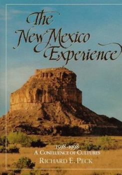 Hardcover The New Mexico Experience: 1598-1998: A Confluence of Cultures Book