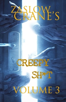 Paperback Creepy Sh*t Volume 3: Bedtime Stories For Adults Book