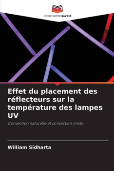Paperback Effet du placement des réflecteurs sur la température des lampes UV [French] Book