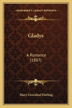 Paperback Gladys: A Romance (1887) Book