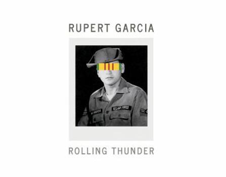 Paperback Rupert Garcia Rolling Thunder Book