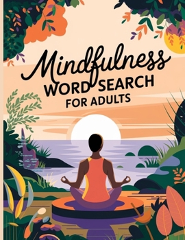 Mindfulness Word Search Book for Adults: Large Print Word Search Puzzle Book for Women